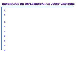 Tener la posibilidad de aumentar tus ventajas competitivas.

Abarcarías nuevos mercados, lo que aumentaría tus ventas y tus
ganancias.

Extender el número de clientes.

Ahorrar dinero compartiendo costos de operación.

Ahorrar dinero compartiendo costos de publicidad y marketing.

Ahorrar tiempo, compartiendo carga de trabajo.

Compartir recursos que te serían imposible utilizar actuando solo.

Ofrecer a tus clientes nuevos productos y servicios.

Ganar nuevos asociados de negocio.
 