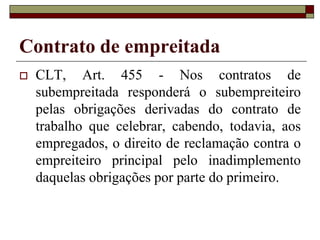 Representante comercial
Lei n. 4.886/65
 4.886/65, alterada pela Lei nº 8.420/92, dita
elementos harmonizáveis com a relação de
emprego, dentre eles a não eventualidade,
como requisito substancial, e a exclusividade,
como acidental (arts. 1º e 27, letra "i"), sem
falar da fixação e das restrições de zonas de
atuação, da admissibilidade de pagamentos
periódicos (art. 27, letras "d", "e", "f" e "g"),
do dever de fidelidade, do dever de
 