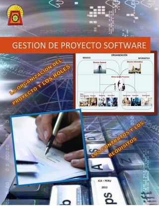 GESTION DE PROYECTO SOFTWARE

ICA – PERU
2013

 