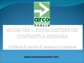 www.arcoconsumatori.com 