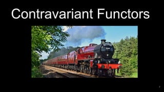 Contravariant Functors
7
 