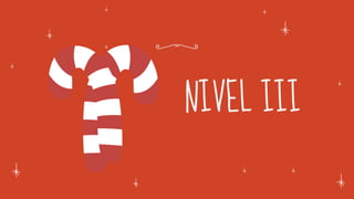 NIVEL III
 