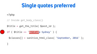 Single quotes preferred
<?php
//	Inside	get_body_class()		
$title	=	get_the_title(	$post_id	);	
if	(	$title	==	'WordCamp	Sydney'	)	{	
	 $classes[]	=	sanitize_html_class(	'September,	2016'	);	
}
 