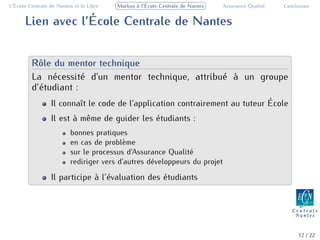L’Ecole Centrale de Nantes et le Libre          a ´
                                         Markus ` l’Ecole Centrale de ...
