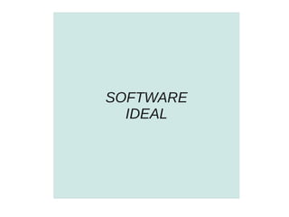 SOFTWARE
  IDEAL
 