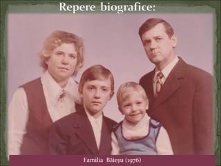 Familia Băieşu (1976)
 