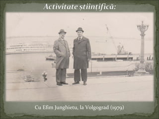 Cu Efim Junghietu, la Volgograd (1979)
 