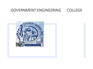 GOVERNMENT ENGINEERING COLLEGE
 