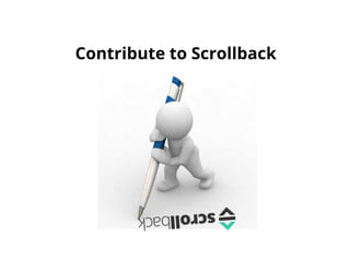 Contribute to Scrollback 
 
