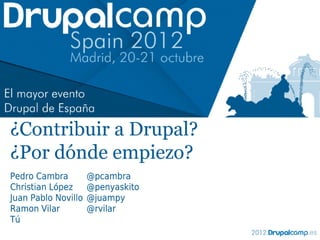 Contribuir en Drupal: Por dónde empiezo?