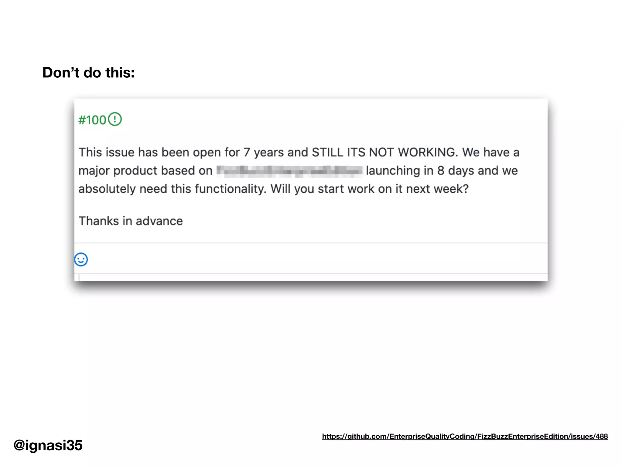 @ignasi35
https://github.com/EnterpriseQualityCoding/FizzBuzzEnterpriseEdition/issues/488
Don&rsquo;t do this:
 