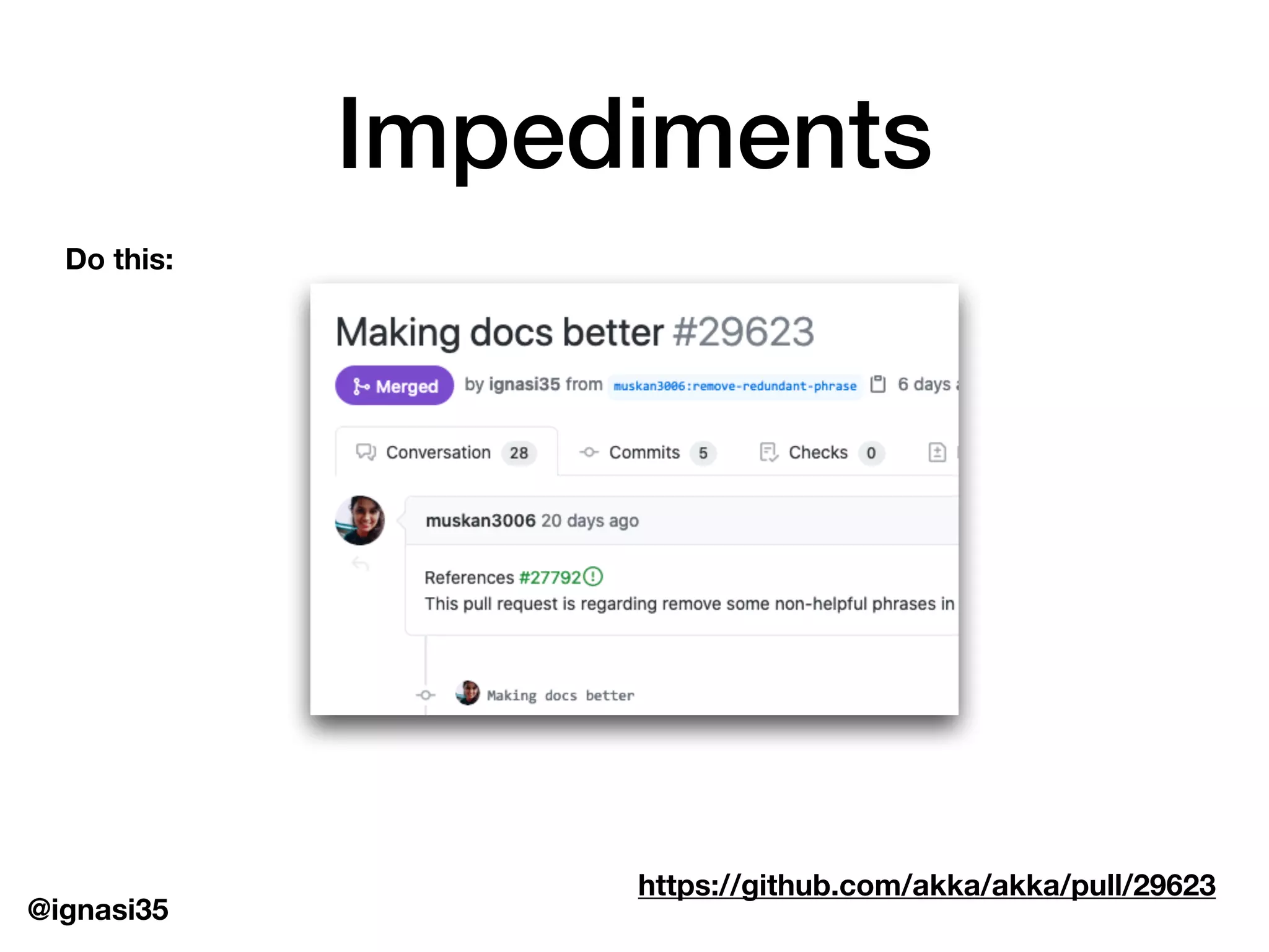 @ignasi35
Impediments
https://github.com/akka/akka/pull/29623
Do this:
 