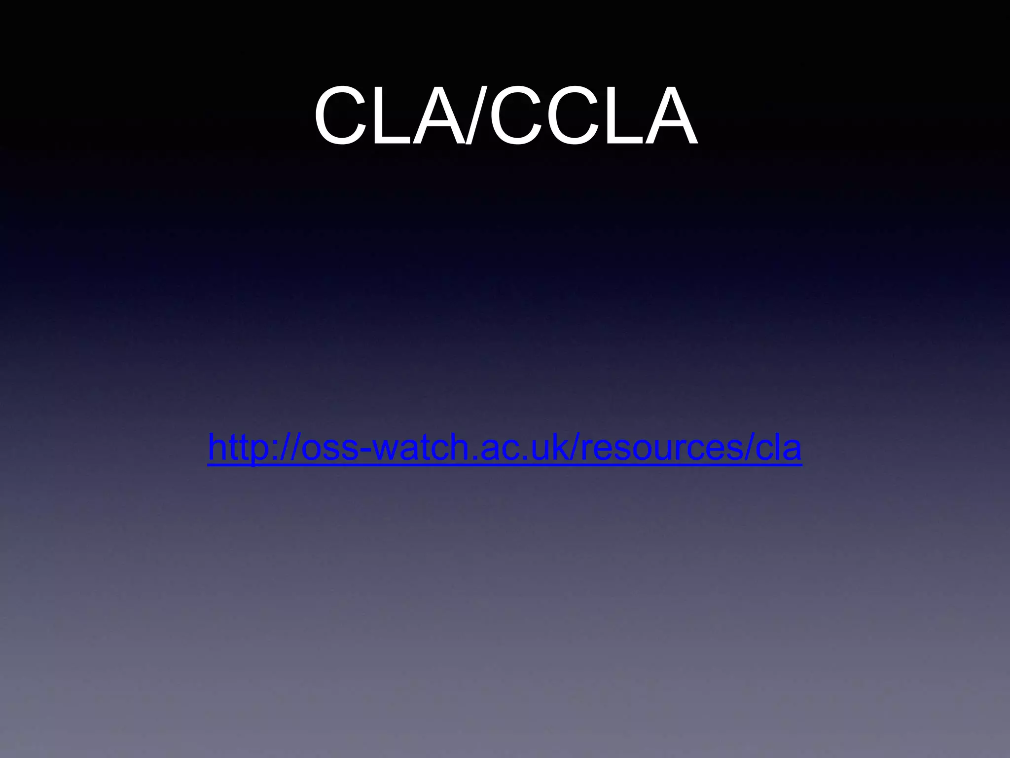 CLA/CCLA http://oss-watch.ac.uk/resources/cla 