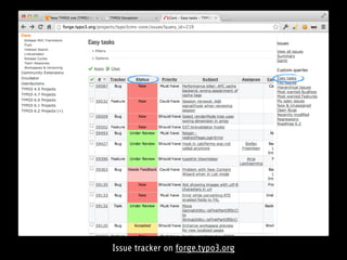 Issue tracker on forge.typo3.org
 