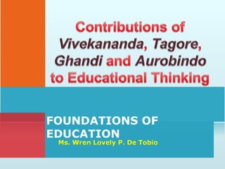 FOUNDATIONS OF
EDUCATION
 