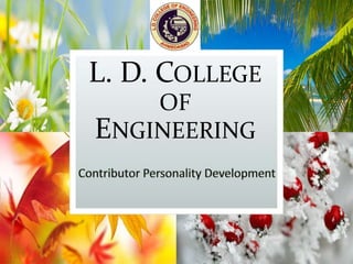 L. D. COLLEGE
OF
ENGINEERING
 