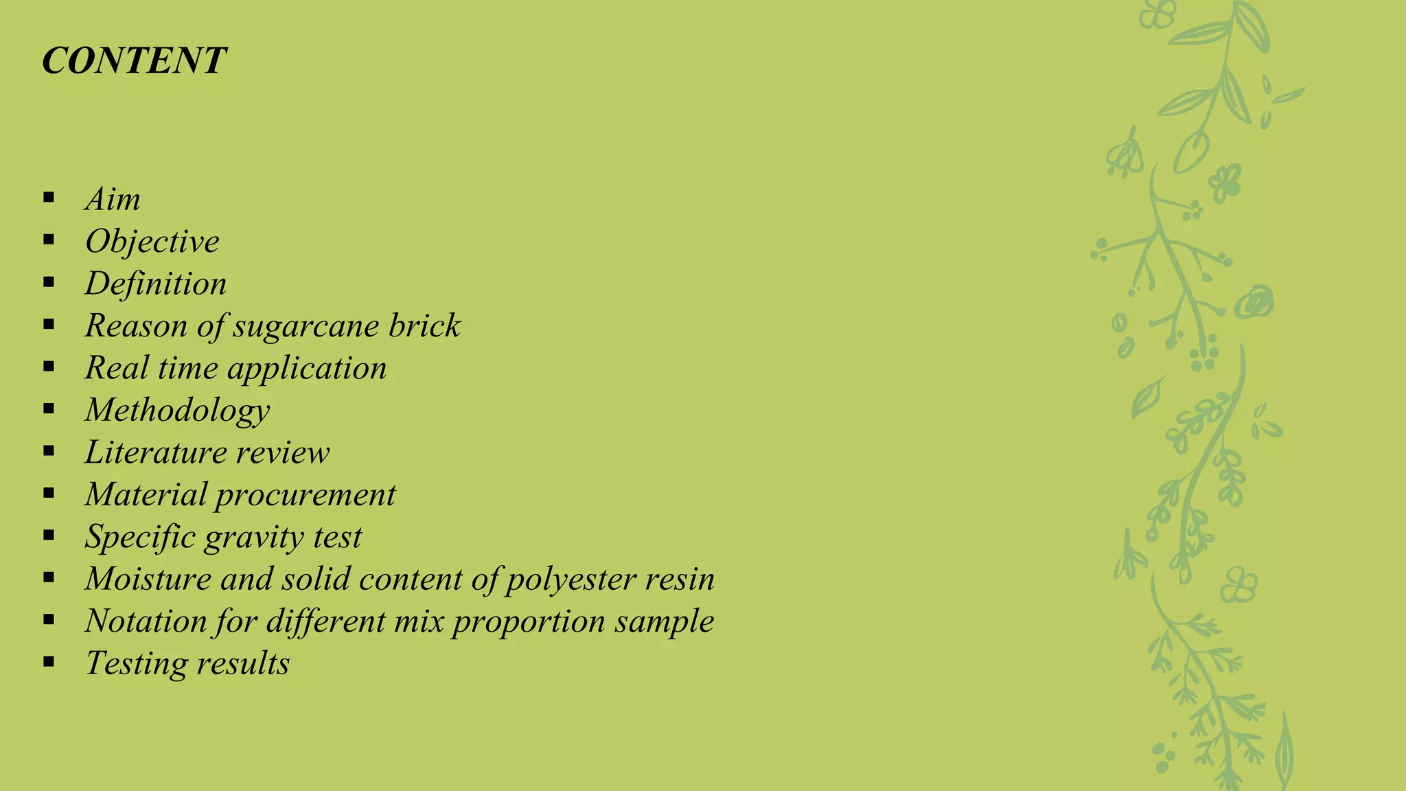Contrive of polymer resin bricks using sugarcane bagasse | PPTX