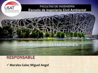 FACULTAD DE INGENIERÍA
Escuela de Ingeniería Civil Ambiental
 Morales Galoc Miguel Angel
 