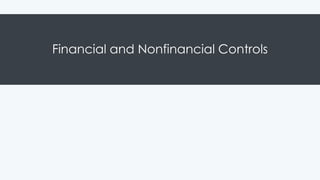 Financial and Nonfinancial Controls
 