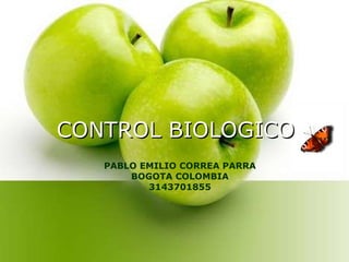 CONTROL BIOLOGICO PABLO EMILIO CORREA PARRA BOGOTA COLOMBIA 3143701855 