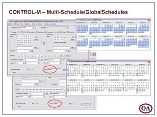 CONTROL-M – Multi-Schedule/GlobalSchedules
 