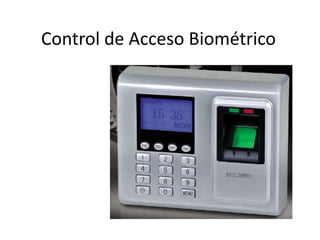 Control de Acceso Biométrico por Usuario 