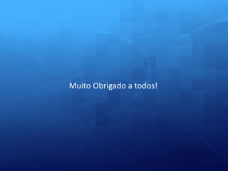 Muito Obrigado a todos! 
