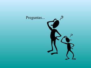 Preguntas...
 