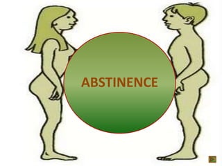 ABSTINENCE
 