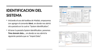 Control clasico - Identificación de un sistema con toolbox - Matlab | PPTX