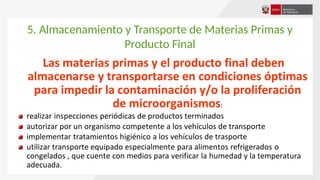 5. Almacenamiento y Transporte de Materias Primas y
Producto Final
 