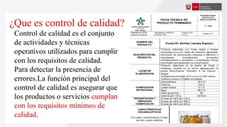 ¿Que es control de calidad?
Control de calidad es el conjunto
de actividades y técnicas
operativos utilizados para cumplir
con los requisitos de calidad.
Para detectar la presencia de
errores.​
La función principal del
control de calidad es asegurar que
los productos o servicios cumplan
con los requisitos mínimos de
calidad.
 