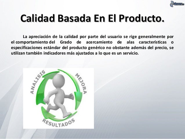 CALIDAD DE UN PRODUCTO