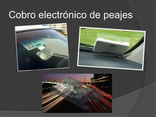 Cobro electrónico de peajes
 