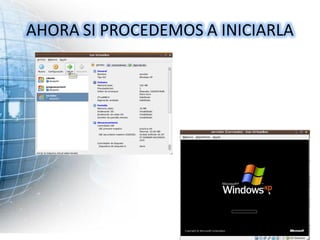 AHORA SI PROCEDEMOS A INICIARLA
 