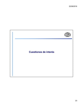 22/08/2016
Cuestiones de interés
23
 