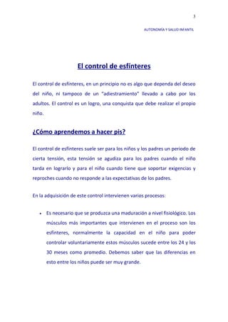 3

                                                     AUTONOMÍA Y SALUD INFANTIL




                      El control de...