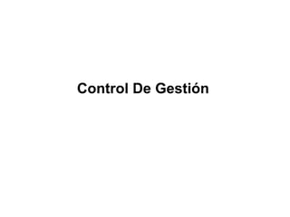 Control De Gestión 
 