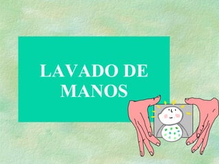 LAVADO DE MANOS 