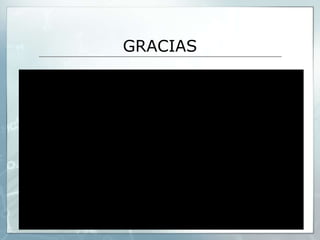 GRACIAS
 