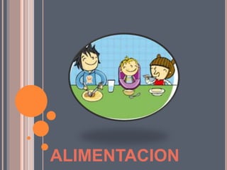ALIMENTACION
 
