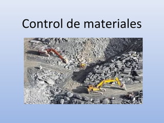 Control de materiales
 