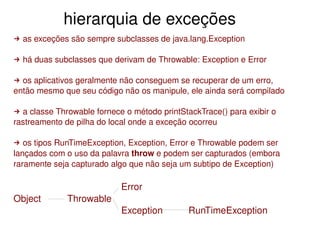 Controle de Fluxo, Exceções, Assertivas
