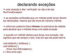Controle de Fluxo, Exceções, Assertivas