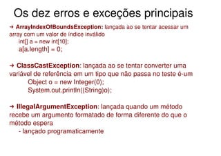 Controle de Fluxo, Exceções, Assertivas