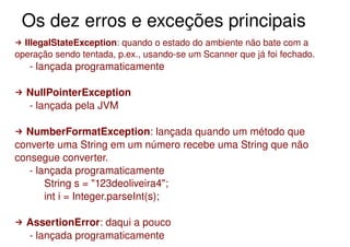 Controle de Fluxo, Exceções, Assertivas