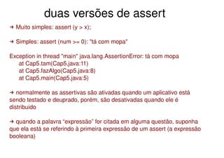 Controle de Fluxo, Exceções, Assertivas
