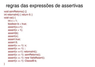 Controle de Fluxo, Exceções, Assertivas