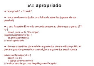 Controle de Fluxo, Exceções, Assertivas