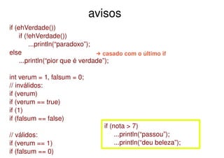 Controle de Fluxo, Exceções, Assertivas
